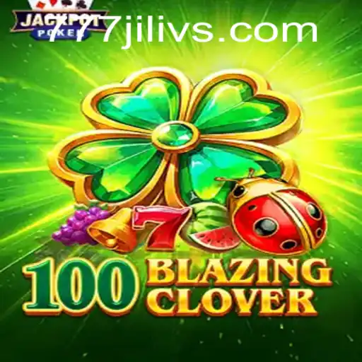 Unveiling 100BlazingClover: The Thrilling New Gaming Sensation