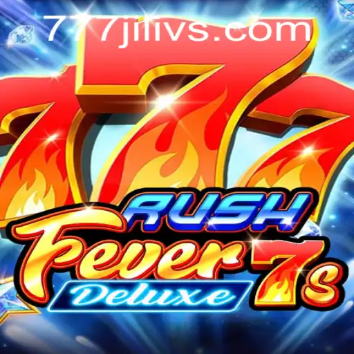 RushFever7sDeluxe: A Vibrant Journey into the World of JILIVS